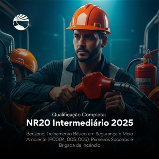 Qualificação Completa: NR20 Intermediário 2025, Benzeno, Treinamento Básico em Segurança e Meio Ambiente (PC004, 005, 006), Primeiros Socorros e Brigada de Incêndio